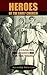 Heroes of the Early Church: Life-Changing Lessons for the Young by 