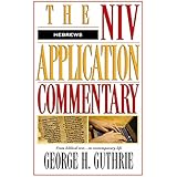 NIV Application Commentary: Hebrews [Hardcover] by Guthrie, George H.