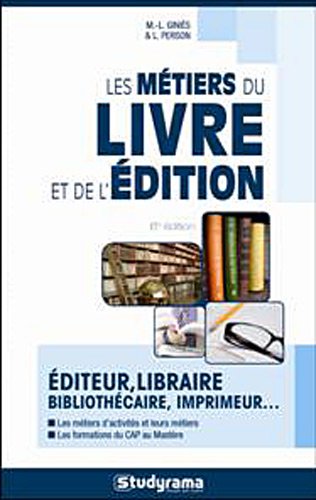 Les  métiers du livre et de l'édition