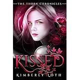 Kissed (The Thorn Chronicles)