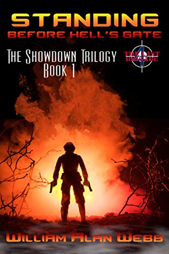 Standing Before Hell's Gate (The Last Brigade Book 4) by William Alan Webb