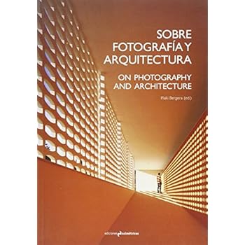 Sobre Fotografía Y Arquitectura
