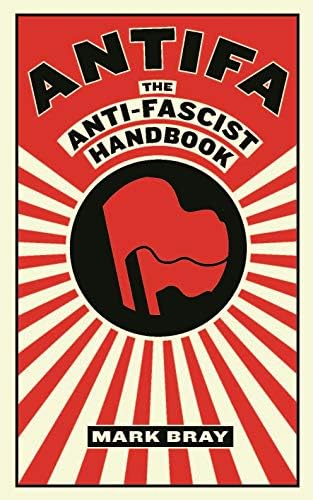 Antifa: The anti-fascist handbook
