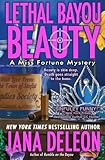Lethal Bayou Beauty (A Miss Fortune Mystery, Book 2) by
