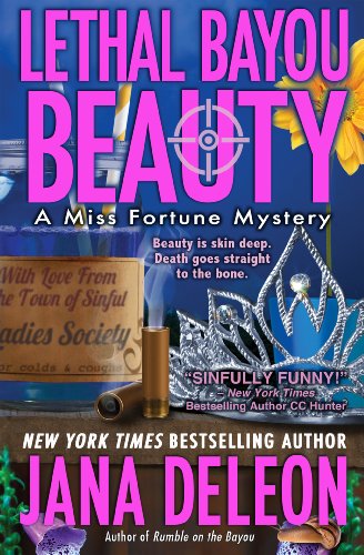 Lethal Bayou Beauty (A Miss Fortune Mystery, Book 2) by Jana DeLeon