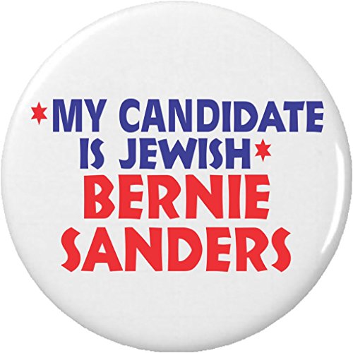 My Candidate is Jewish Bernie Sanders 2.25' Large Button Pin President Election
