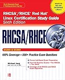RHCSA/RHCE Red Hat Linux Certification Study Guide (Exams EX200 & EX300), 6th Edition (Certification Press)