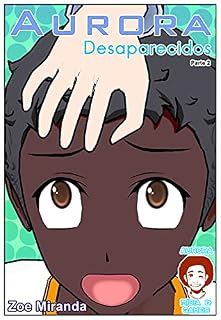 Livro Aurora - Desaparecidos: Parte 2