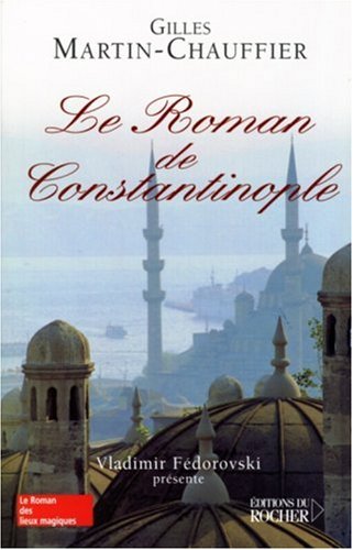 Le  roman de Constantinople