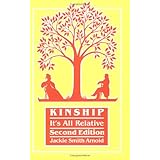 Kinship: It's All Relative. Second Edition