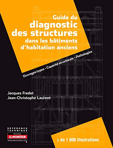 [R.e.a.d] Guide du diagnostic des structures dans les bâtiments d'habitation anciens: Ouvrages types - Capaci EPUB