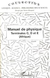 Manuel de physique, terminales C, D et E