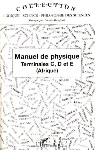 Manuel de physique, terminales C, D et E