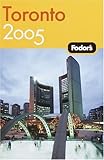 Front cover for the book Fodor's Toronto 2005 (Fodor's Gold Guides) by Fodor's