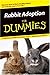 Rabbit Adoption for Dummies by