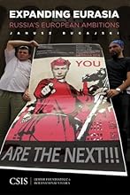 Expanding Eurasia: Russia's European Ambitions (Significant Issues Series)