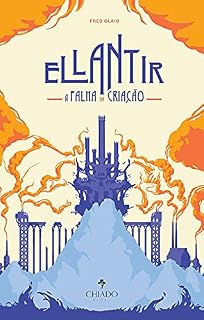 Livro Ellantir - A Falha da Criação