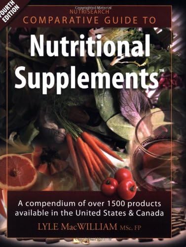 Nutrisearch Comparative Guide to Nutritional Supplements: A Compendium of Products Available in the United States and Canada