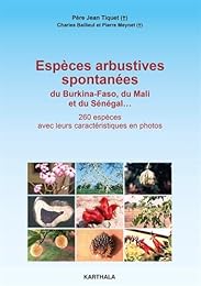 Espèces arbustives spontanées du Burkina-Faso, du Mali et du Sénégal
