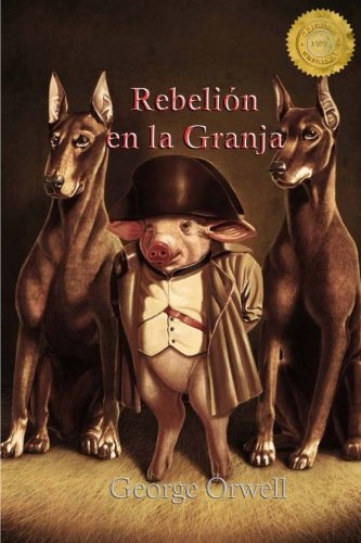 Rebelión en la Granja (Spanish Edition)