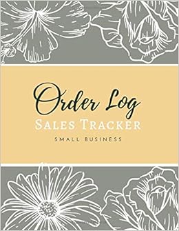 Amazon Com Order Log Sales Tracker Simple Sales Order Tracking Log Daily Sales Order Log Book Small Businesses Order Tracker Order Book For Online Business Retail Store Large 150pages S Carroll Catherine Books