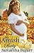His Amish Baby: Maddie's Story (Amish Christian Romance Book 2) by Samantha Bayarr