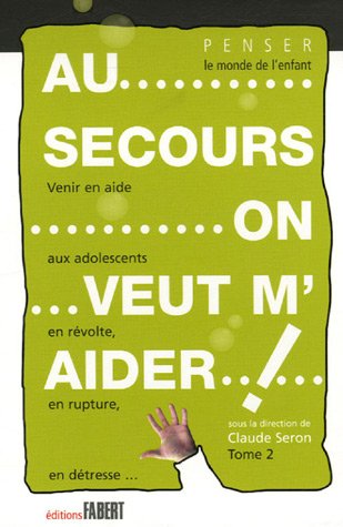 Au secours, on veut m'aider !