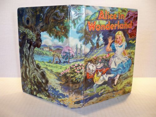 Alice's Adventures in Wonderland and Throught The Looking-Glass