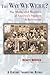 The Way We Were?: The Myths and Realities of America's Student Achievement (Century Foundation/Twentieth Century Fund Report) - Book by Richard Rothstein