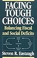 Facing Tough Choices: Balancing Fiscal and Social Deficits