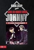 Sur la route avec Johnny : 282 concerts, 10 ans de complicité by