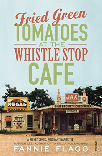 D0wnl0ad Fried green tomatoes at the Whistle Stop Cafe PDF