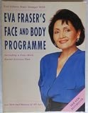 Eva Fraser's Face and Body Programme