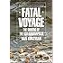 Fatal Voyage: The Sinking of the Uss Indianapolis