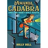 Amanda Cadabra and The Hidey-Hole Truth (The Amanda Cadabra Cozy Paranormal Mysteries Book 1)