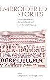 Embroidered Stories: Interpreting Women's Domestic Needlework from the Italian Diaspora by 
