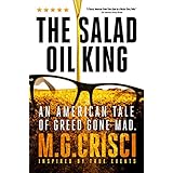 The Salad Oil King: An American Tale of Greed Gone Mad