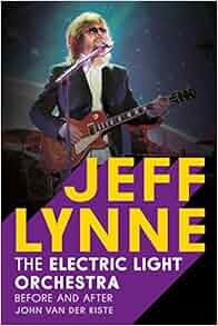Jeff Lynne Electric Light Orchestra Before And After
