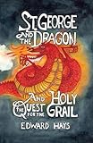 St. George And The Dragon by Edward Hays