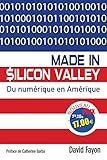 Made in Silicon Valley : Du numérique en Amérique by