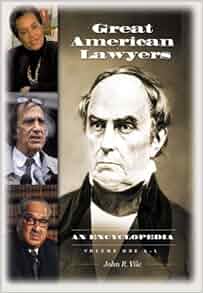 Great American Lawyers An Encyclopedia Great American Lawyers 2 Volumes An Encyclopedia