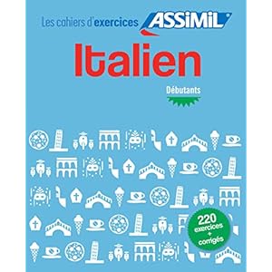 Cahier d’Exercices Italien | Niveau Débutants | Assimil