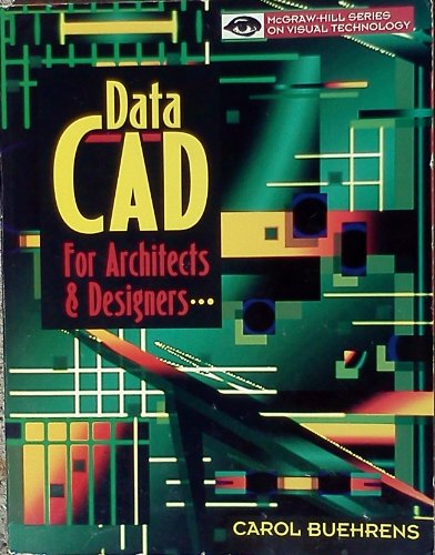 DataCAD for Architects and Designers by Carol Buehrens