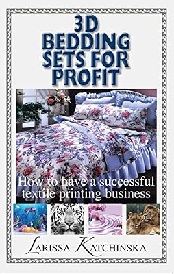 3D Bedding Sets for Profit: How to have a successful textile printing business