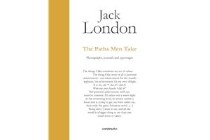 Jack London. The Paths Men Take