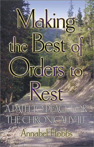 Making the Best of Orders to Rest: A Path to Peace for the Chronically Ill