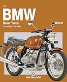 The BMW Boxer Twins 1970-1996 Bible - All