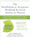 The Mindfulness and Acceptance Workbook for Social Anxiety and Shyness: Using Acceptance and Commitm by Jan E. Fleming, Nancy L. Kocovski