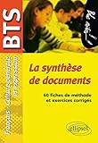 La synthèse de documents : Epreuves de culture générale et expression BTS by