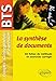 La synthèse de documents : Epreuves de culture générale et expression BTS by